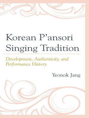 cover image of Korean P'ansori Singing Tradition